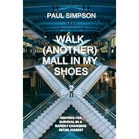 Walk (Another) Mall in My Shoes