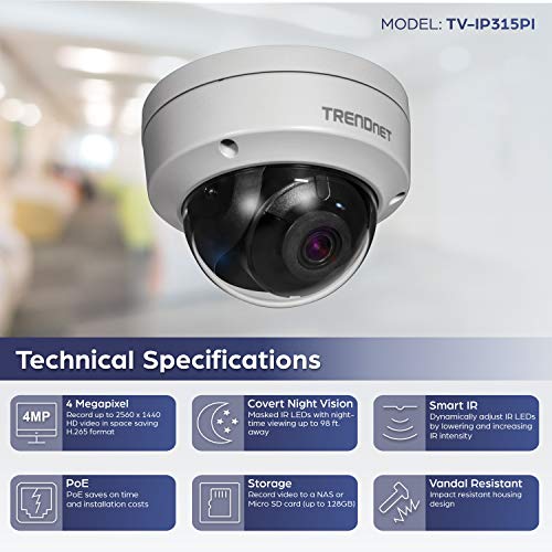 Trendnet Indoor/Outdoor 4 Megapixel Hd Poe Ir Dome Style Day/Night Network Camera, Tv-Ip315Pi, Digital Wdr, 2688 X 1520P, Ik10 Vandal Proof, Ip66 Rated Housing, 100Ft. Night Vision, Onvif, Ipv6 #TOP2
