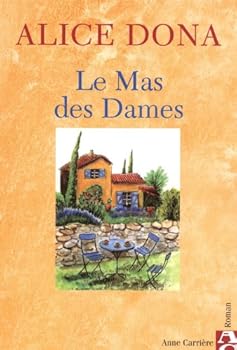 Paperback Le Mas des Dames [French] Book