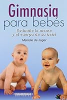 Gimnasia para bebes (Interes General) (Spanish Edition) 9583027030 Book Cover