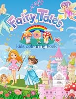 Colour Your Own Fairy Tales: A Magical Colouring Adventure for Kids B0F5V3VSTT Book Cover