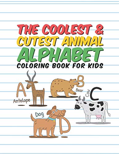 The Coolest & Cutest Animal Alphabet Coloring Book For Kids: 26 Fun Designs For Boys And Girls To Learn The Alphabet - Perfect For Young Children Preschool Elementary Toddlers image 3
