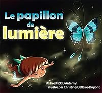 Le papillon de lumière (French Edition) 2895659508 Book Cover