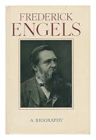 Frederick Engels: a biography B000RAQRPA Book Cover
