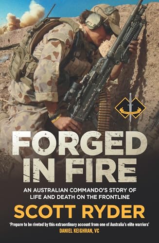  Forged in Fire: An Australian commando\'s story of life and death on the frontline (English Edition)