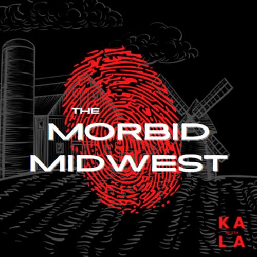 The Morbid Midwest Podcast Por Brooke Hass arte de portada