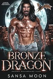 Bronze Dragon: A Shifter Billionaire Baby Romance (Dragon Billionaire Club Book 1)