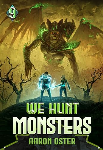 Cover of We Hunt Monsters: Book Nine