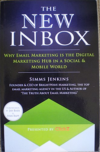 The New Inbox: Why Email Marketing is the Digital Marketing Hub in a Social & Mobile World