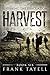 Surviving The Evacuation, Book 6: Harvest