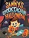 Sammy's Spooktacular Halloween