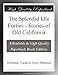 The Splendid Idle Forties - Stories of Old California
