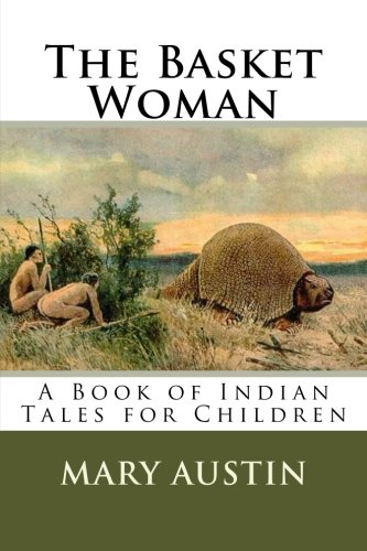 The Basket Woman: A Book of Indian Tales for Ch... 1987797280 Book Cover