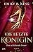 Cover zum Buch Die letzte Königin: Das schlafende Feuer