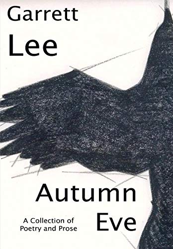 Autumn Eve: A Collection of Poetry and Prose