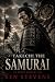 Takechi the Samurai: An Ennin Mystery #56