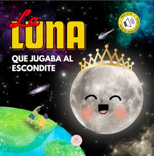 Mejores review On-line Escondite secreto las los diez mejores. 29 La Luna que Jugaba al Escondite: Un cuento infantil para aprender sobre las fases lunares (Libros ilustrados para niños)