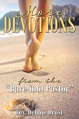 More Devotions: From the Bare-foot Pastor