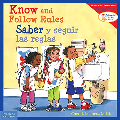 Know and Follow Rules / Saber y seguir las reglas (Learning to Get Along®) (Spanish and English Edition)