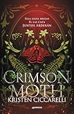 Crimson Moth. Libro 1: Ella salva brujas. Él las caza. Juntos arderán. El romantasy que te conquistará (Montena)