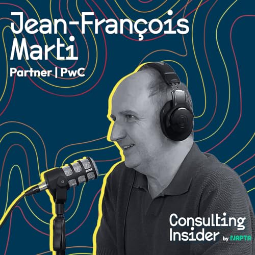 #1 | Comment r&eacute;ussir un rachat dans le monde du conseil ? D&rsquo;entrepreneur &agrave; partner d&rsquo;un Big 4 - avec Jean-Fran&ccedil;ois Marti (Partner chez PwC)