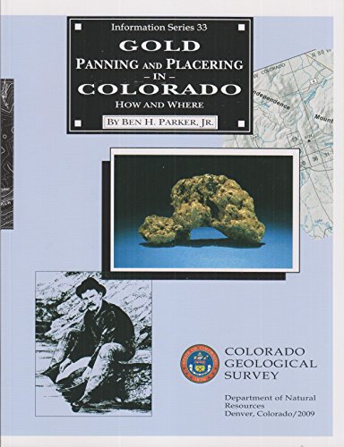 Gold Panning & Placering in Colorado: How & Where (Information Series Number 33)