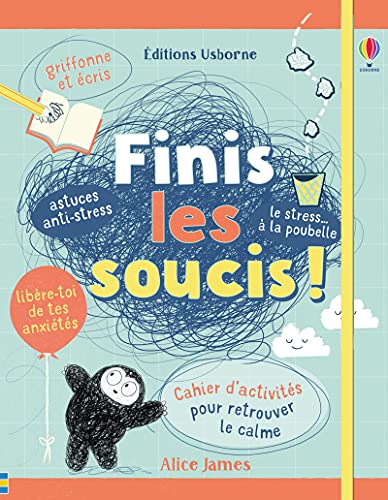 Finis les soucis ! [French] 147496222X Book Cover