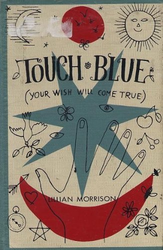 Touch Blue (Your Wish Will Come True) B004510EEW Book Cover
