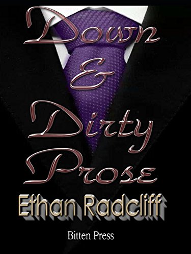 Down and Dirty Prose