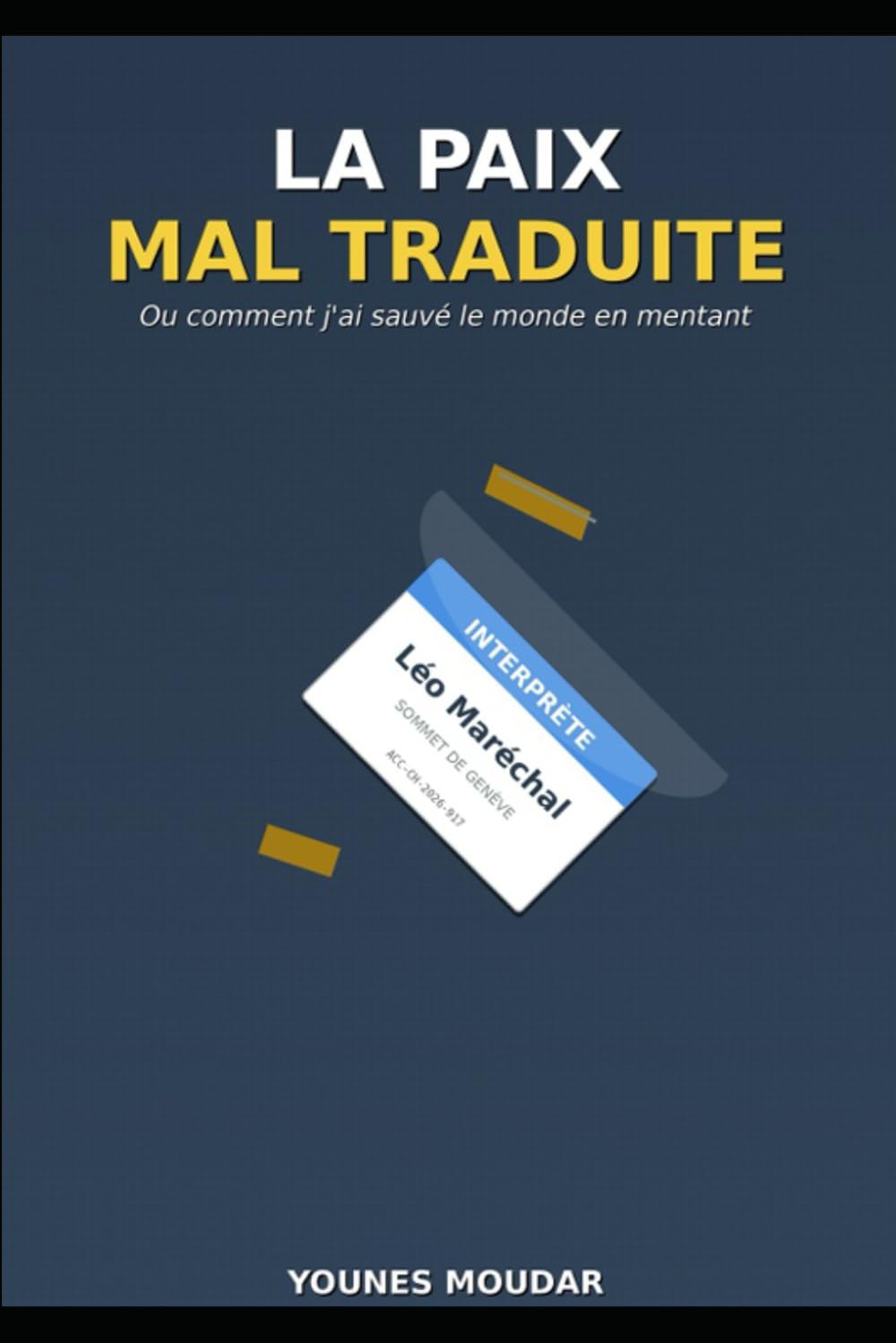 La Paix mal traduite: Tout le monde voulait la paix. Moi, je voulais survivre.