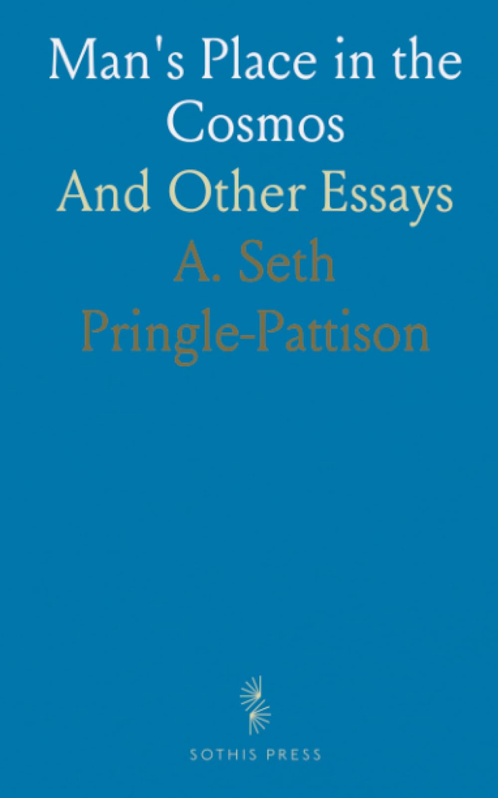Man's Place in the Cosmos: And Other Essays