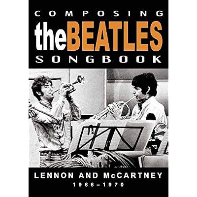 The Beatles - Composing the Beatles Songbook 1966 - 1970