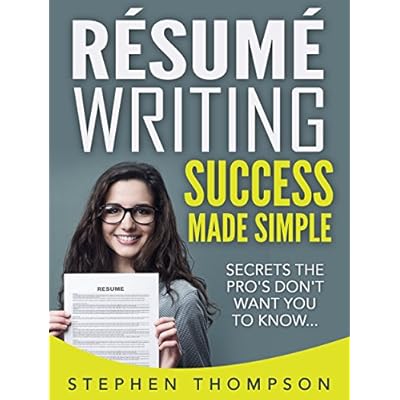 R&eacute;sum&eacute; Writing Success Made Simple