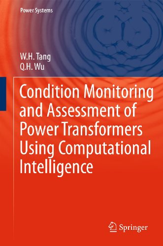 Condition Monitoring and Assessment of Power Transformers Using Computational Intelligence (Power Systems)