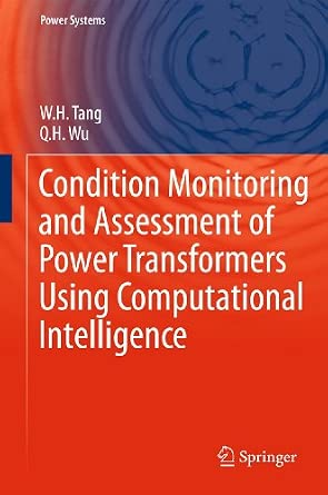 Condition Monitoring and Assessment of Power Transformers Using Computational Intelligence 2011th Edition-Wow! eBook