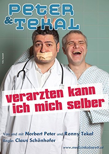 Peter & Tekal: Verarzten Kann Ich Mich Selber