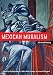 Mexican Muralism: A Critical History