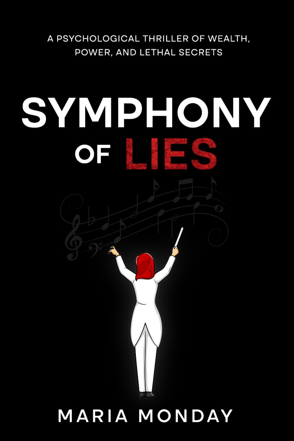 Symphony Of Lies: A Psychological Thriller of Power, Deception, and Deadly Secrets