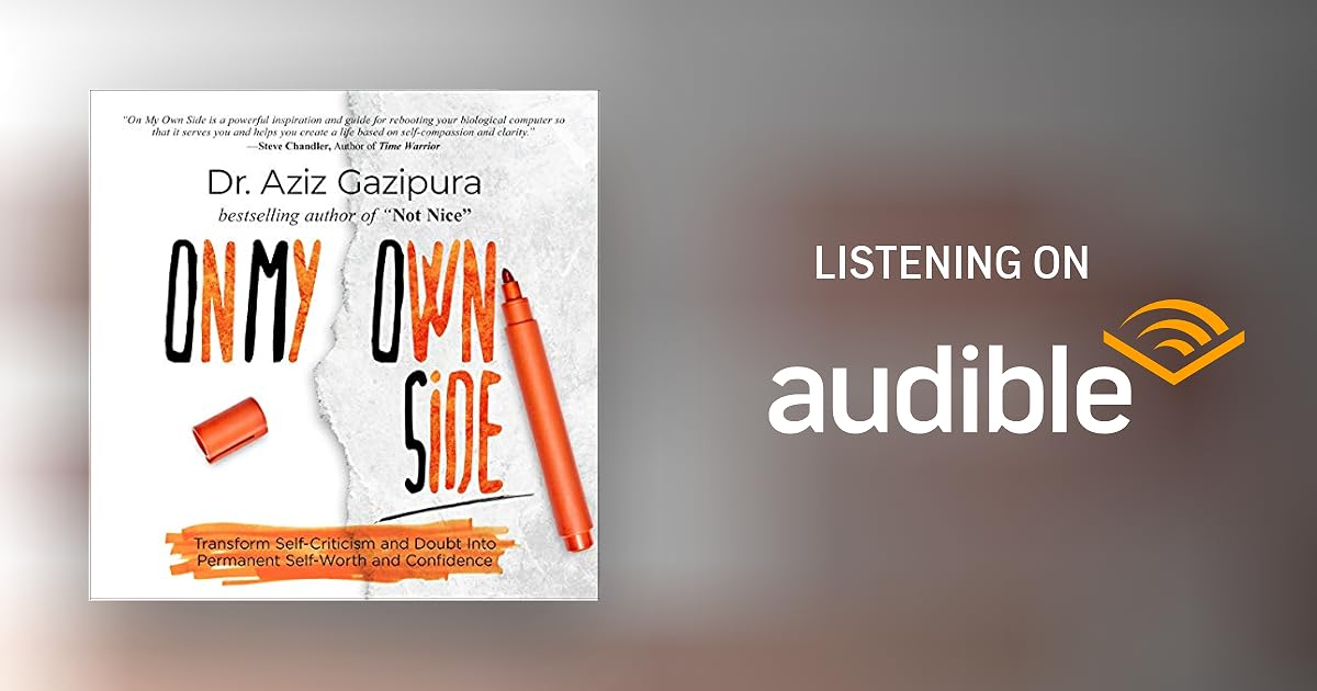 On My Own Side Audiobook by Dr. Aziz Gazipura PsyD