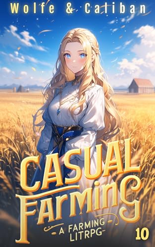 Casual Farming 10: A Slow Living LitRPG (Sowing Season) cover