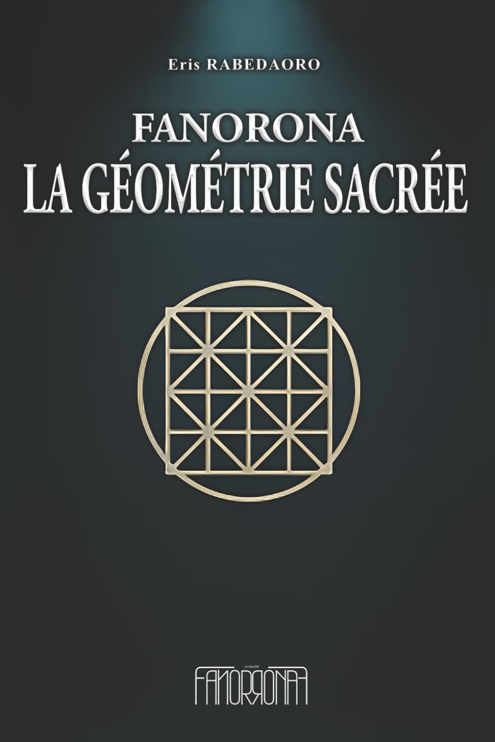 La Géométrie Sacrée: Fanorona