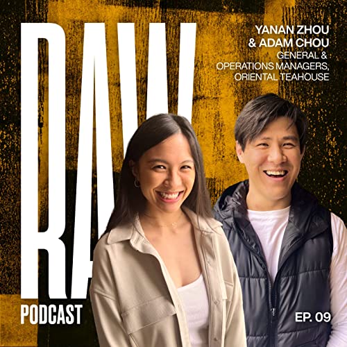 Ep 9 - Have solid foundations for sustainable growth with Yanan Zhou & Adam Chen from Oriental TeaHouse and David&rsquo;s Restaurant.