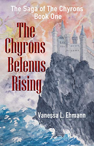 The Chyrons Belenus Rising: The Saga of the Chyrons Book 1 (English Edition)