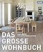 Produktbild Das große Wohnbuch: 1000 Ideen für ein schöneres Zuhause