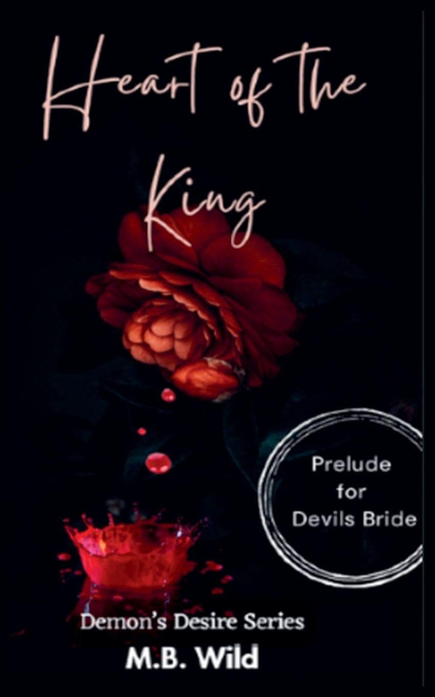 Heart of the King: 1 (Demon's Desire)