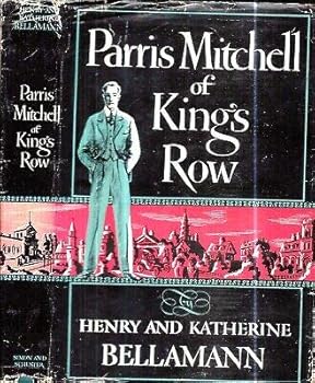 Hardcover RARE 1948 PARRIS MITCHELL OF KING'S ROW WITH GREAT DUST JACKET SEQUEL [Hardcover] HENRY AND KATHERINE BELLAMANN Book