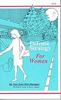 Defense Strategy for Women: Be Your Own Risk Manager 1878559028 Book Cover