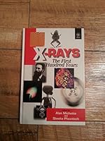 X-Rays: The First Hundred Years 0471965022 Book Cover
