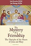 The Mystery of a Friendship: Disciples of the Hearts of Jesus and Mary