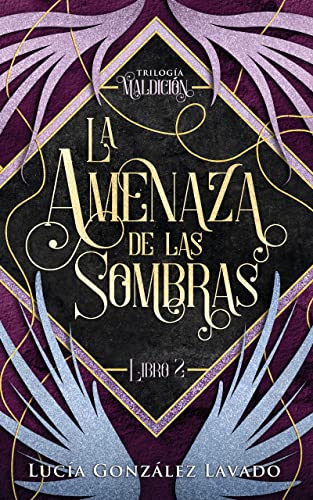 La amenaza de las sombras (Maldición nº 2)